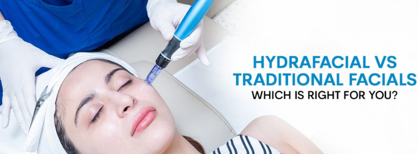 Hydra Facial VS Traditional Facial